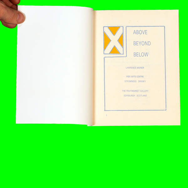 Lawrence Weiner: Above, Beyond, Below